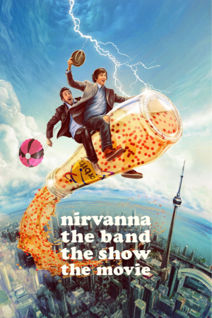 دانلود فیلم Nirvanna the Band the Show the Movie