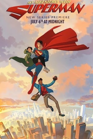 دانلود سریال  My Adventures with Superman