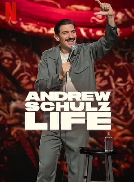 دانلود استندآپ کمدی Andrew Schulz: Life